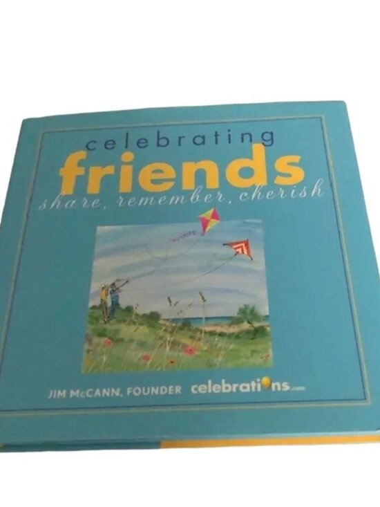 Other - Celebrating Friends: Share, Remember, Cherish